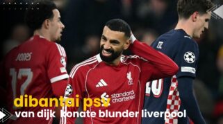 Blunder Van Dijk dan Konate saat Liverpool kalah 1-4 dari PSV.